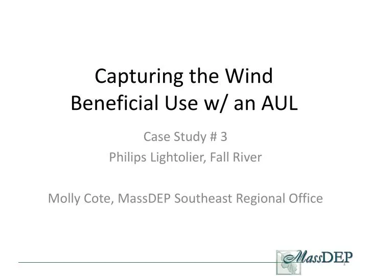 capturing the wind beneficial use w an aul
