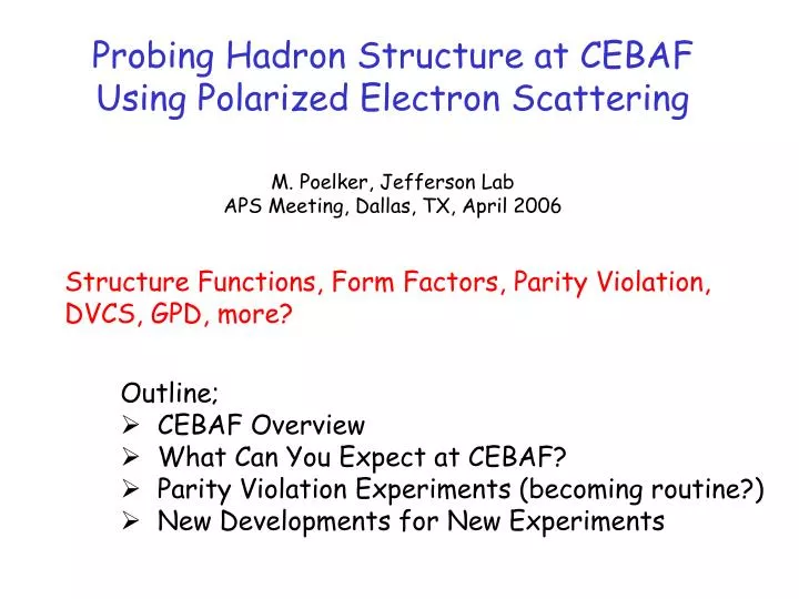 probing hadron structure at cebaf using polarized electron scattering