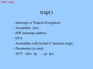 trap()