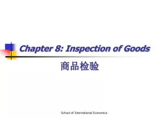 Chapter 8: Inspection of Goods
