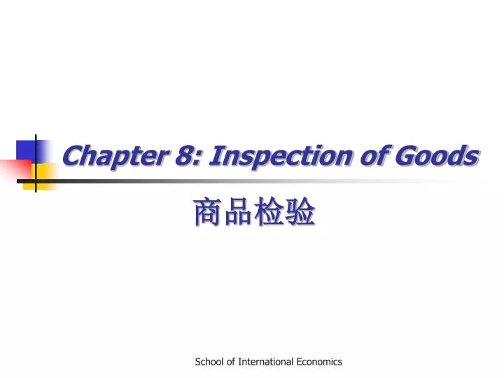 chapter 8 inspection of goods
