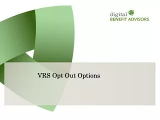 VRS Opt Out Options