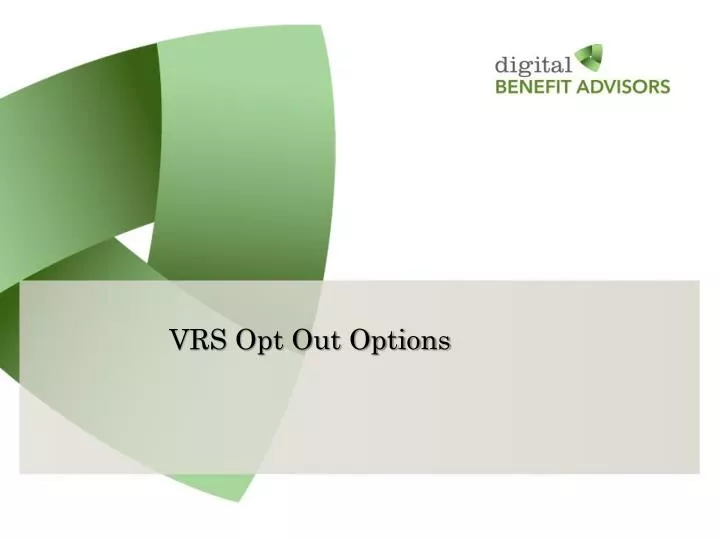 vrs opt out options