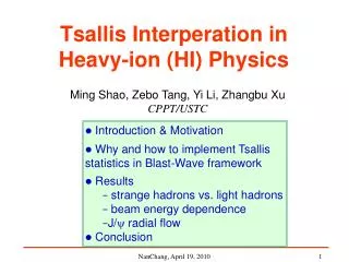 Tsallis Interperation in Heavy-ion (HI) Physics