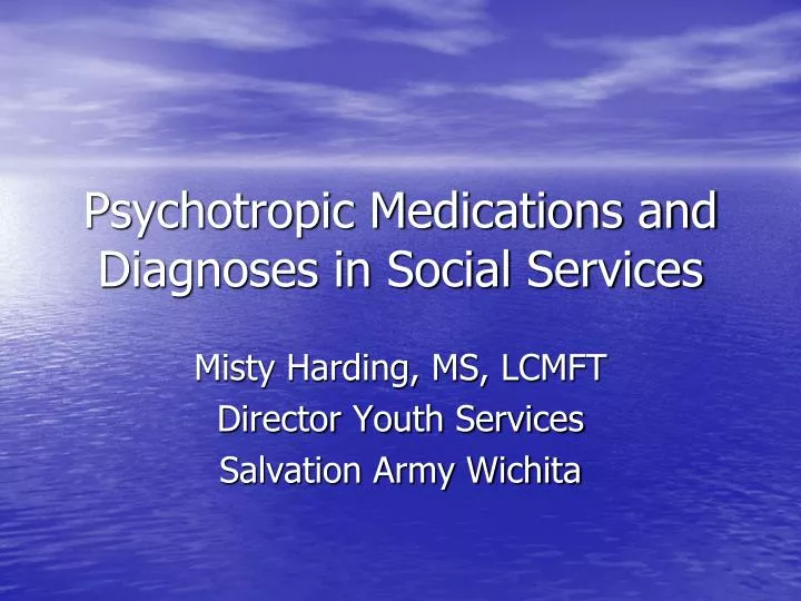 psychotropic medications and diagnoses in social services