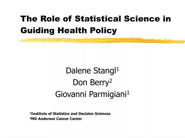 the role of statistical science in guiding health policy