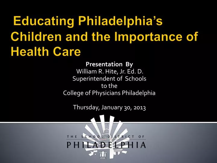 educating philadelphia s children and the importance of health care