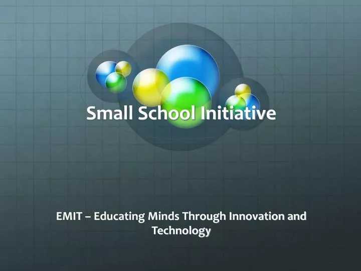 small school initiative