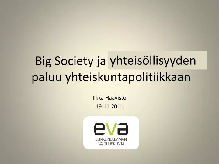 big society ja paikallisuuden paluu yhteiskuntapolitiikkaan