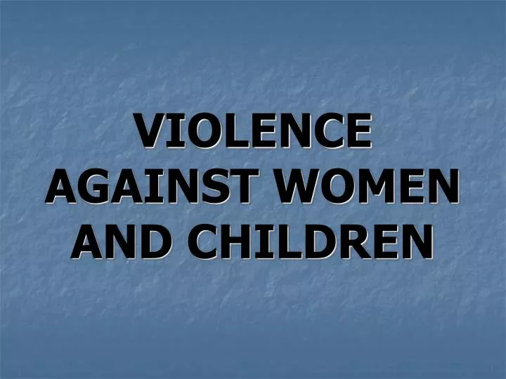 violence against women and children