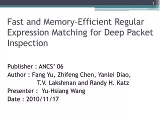 Fast and Memory-Efficient Regular Expression Matching for Deep Packet Inspection