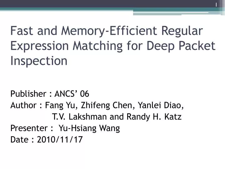 fast and memory efficient regular expression matching for deep packet inspection