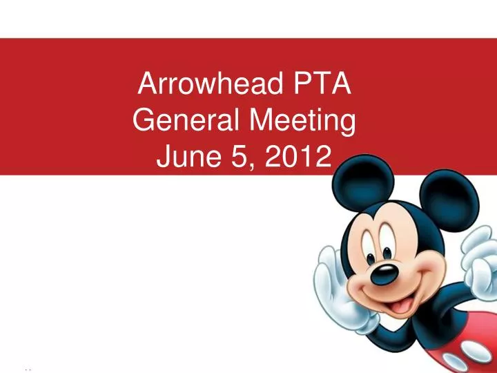 arrowhead pta general meeting june 5 2012