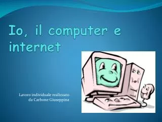 io il computer e internet