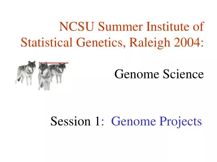 ncsu summer institute of statistical genetics raleigh 2004 genome science