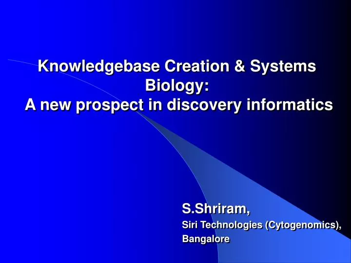 knowledgebase creation systems biology a new prospect in discovery informatics