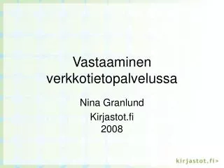 Vastaaminen verkkotietopalvelussa