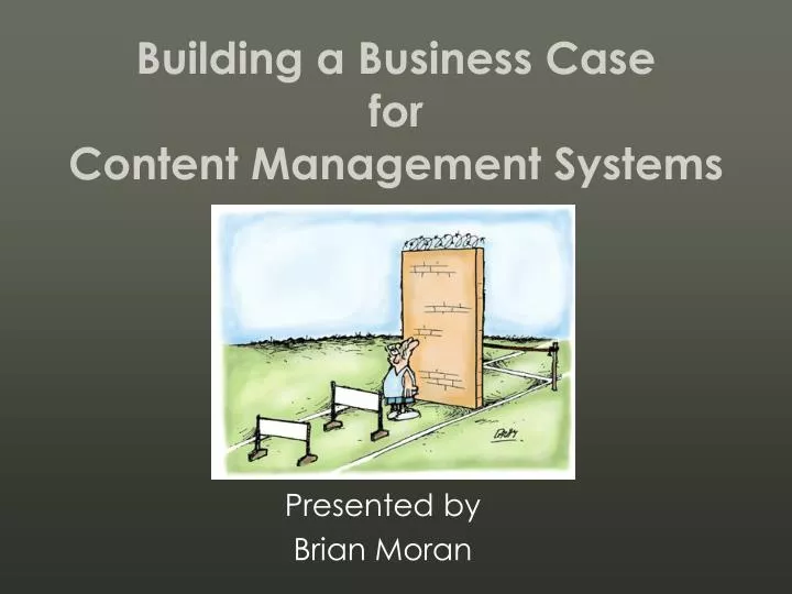 building a business case for content management systems