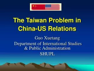 The Taiwan Problem in China-US Relations