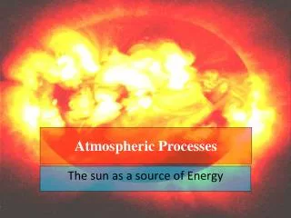 The sun as a source of Energy