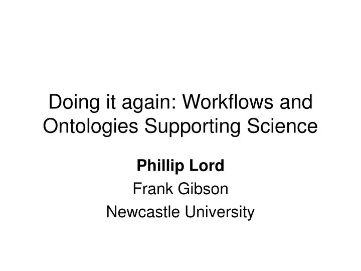 doing it again workflows and ontologies supporting science