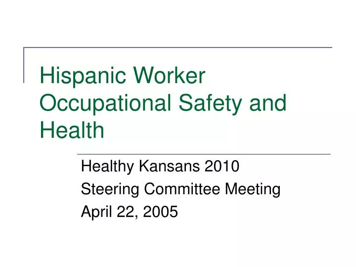 hispanic worker occupational safety and health