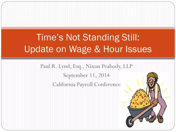 time s not standing still update on wage hour issues