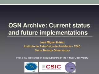 OSN Archive: Current status and future implementations