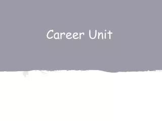 Career Unit