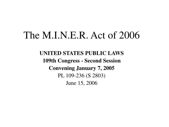 the m i n e r act of 2006