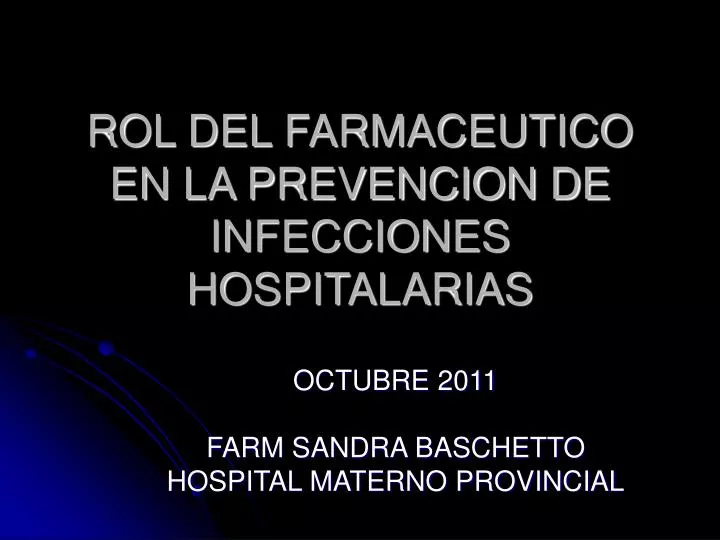 rol del farmaceutico en la prevencion de infecciones hospitalarias