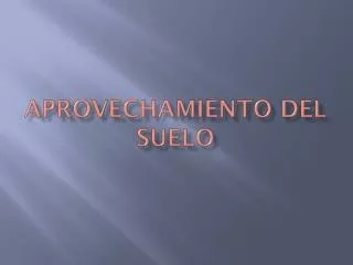 aprovechamiento del suelo