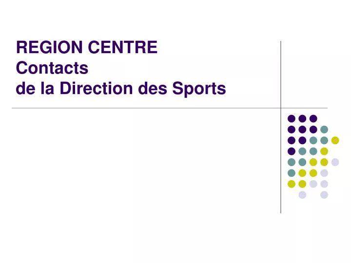 region centre contacts de la direction des sports