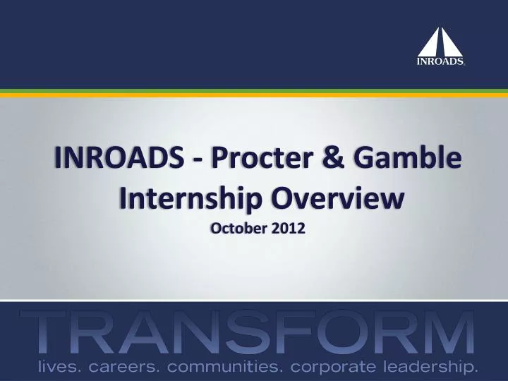 inroads procter gamble internship overview october 2012