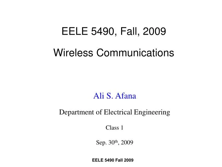 eele 5490 fall 2009 wireless communications