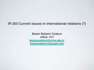 IR 203 Current issues in international relations (7)