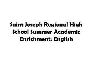 Saint Joseph Regional High School Summer Academic Enrichment: English