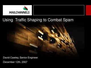 Using Traffic Shaping to Combat Spam