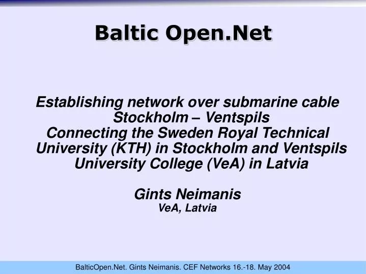 baltic open net