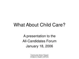 What About Child Care?