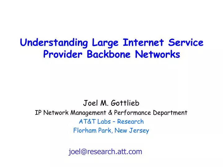 understanding large internet service provider backbone networks