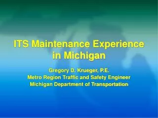 ITS Maintenance Experience in Michigan