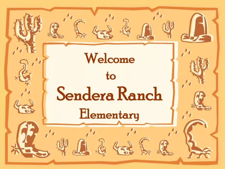 welcome to sendera ranch elementary