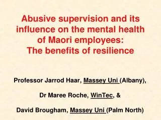 Professor Jarrod Haar, Massey Uni (Albany), Dr Maree Roche, WinTec , &amp;