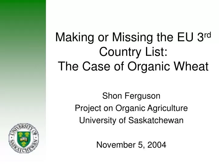making or missing the eu 3 rd country list the case of organic wheat