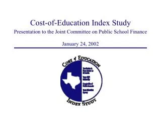 Cost-of-Education Index Study Presentation to the Joint Committee on Public School Finance