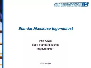 standardikeskuse tegemistest