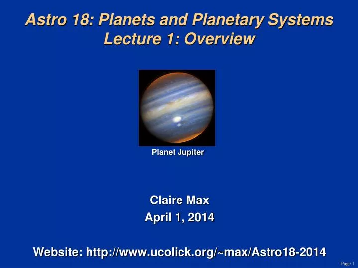 astro 18 planets and planetary systems lecture 1 overview