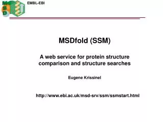 MSDfold (SSM) A web service for protein structure comparison and structure searches
