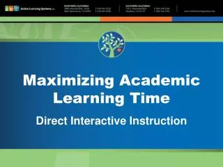 Maximizing Academic Learning Time Direct Interactive Instruction